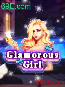 Descubra o Empolgante Jogo GlamorousGirl com 69E.com