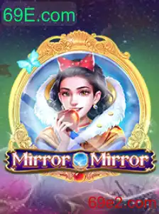Explorando o Universo do Jogo 'MirrorMirror' e a Plataforma 69E.com
